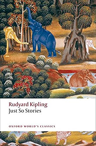 Just So Stories: For Little Children (Oxford World’s Classics) von Oxford University Press